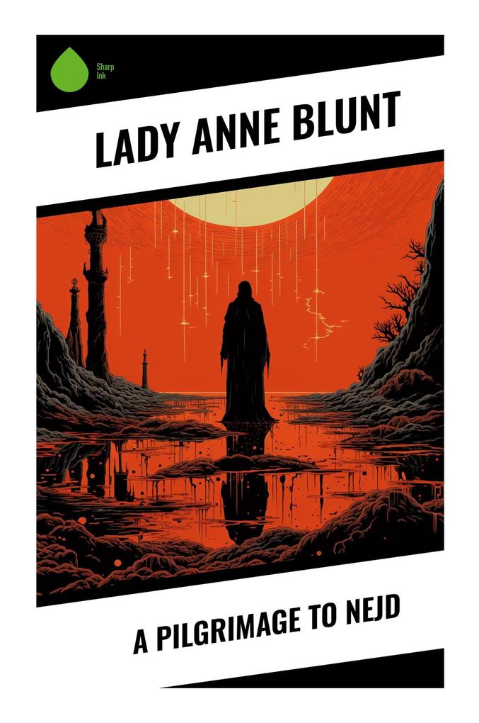 Produktbild: A Pilgrimage to Nejd | Lady Anne Blunt