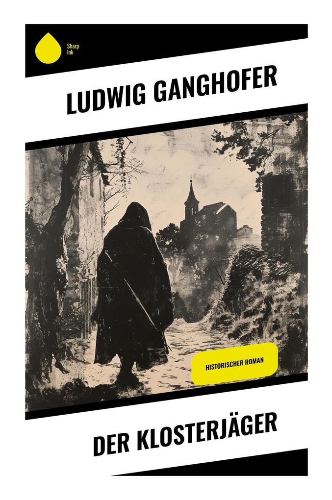 Produktbild: Der Klosterjäger | Ludwig Ganghofer