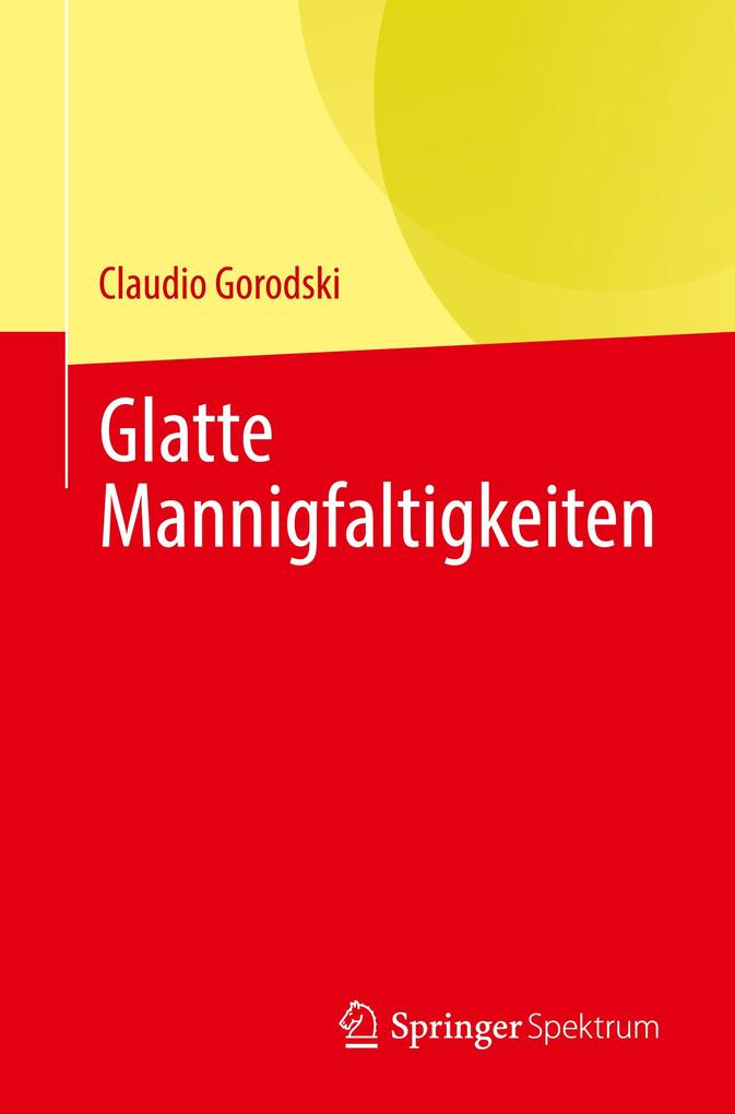 Produktbild: Glatte Mannigfaltigkeiten | Claudio Gorodski