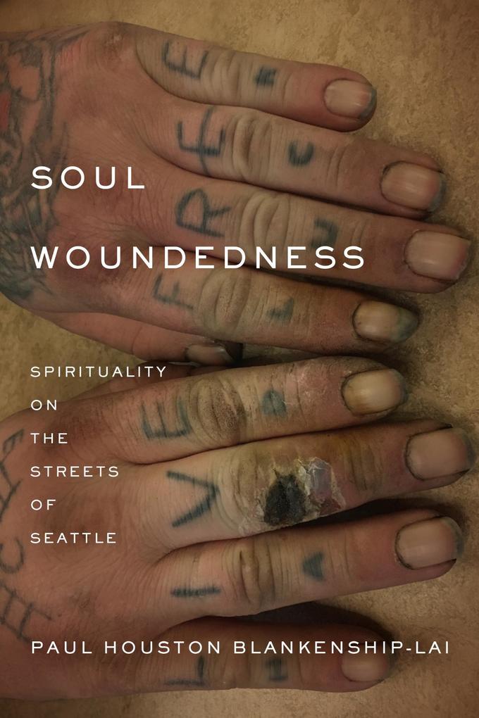 Produktbild: Soul Woundedness | Paul Houston Blankenship-Lai