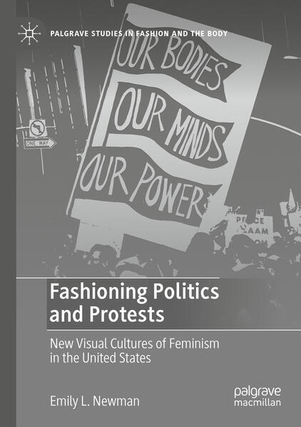 Produktbild: Fashioning Politics and Protests | Emily L. Newman