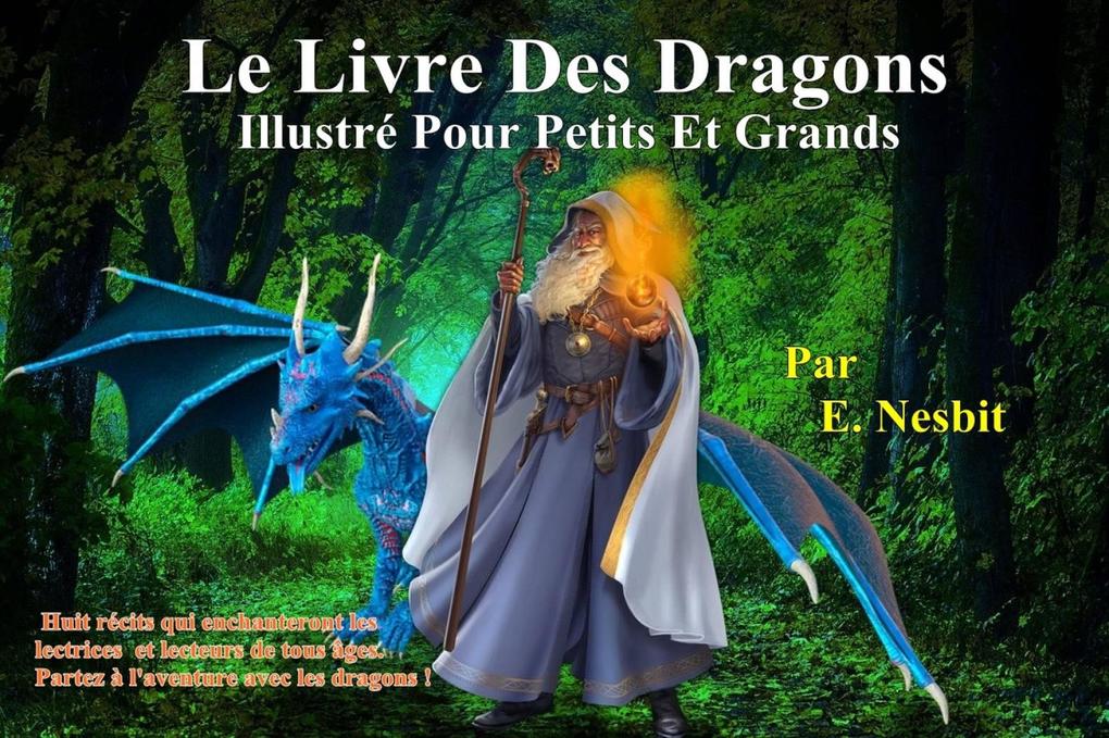 Produktbild: Le livre des dragons | E. Nesbit, Kenneth Bostian