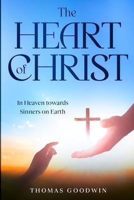 Produktbild: The Heart of Christ | Thomas Goodwin
