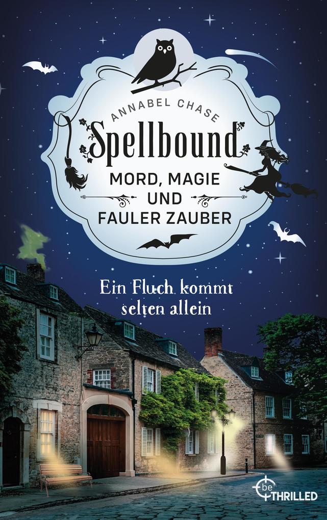 Produktbild: Spellbound - Ein Fluch kommt selten allein | Annabel Chase