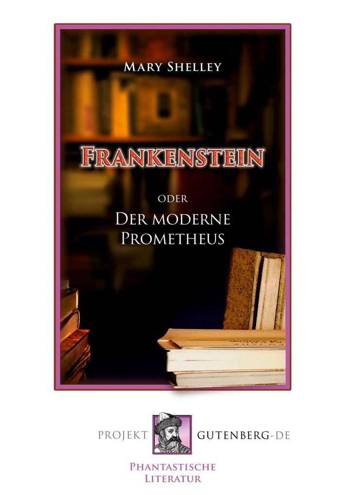 Produktbild: Frankenstein oder Der moderne Prometheus | Mary Shelley