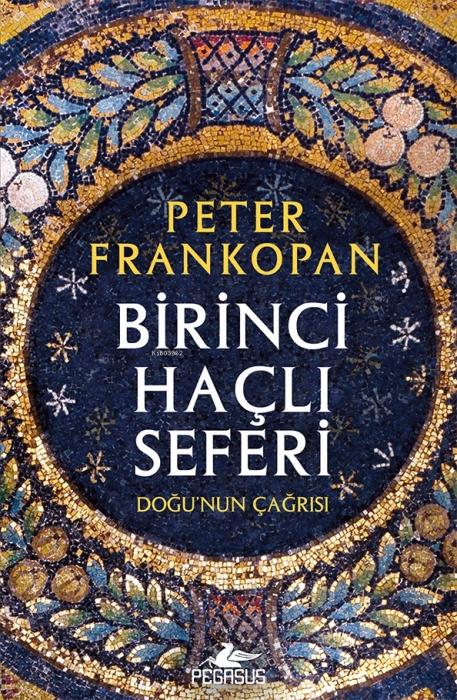 Produktbild: Birinci Hacli Seferi - Dogunun Cagrisi | Peter Frankopan