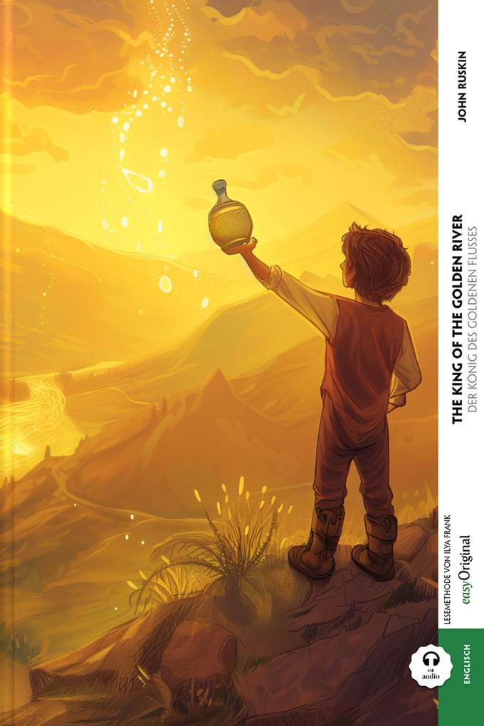 Weitere Ansicht: The King of the Golden River / Der König des Goldenen Flusses (Buch + Audio-Online) - Frank-Lesemethode - Kommentierte zweisprachige Ausgabe Englisch-Deutsch | John Ruskin