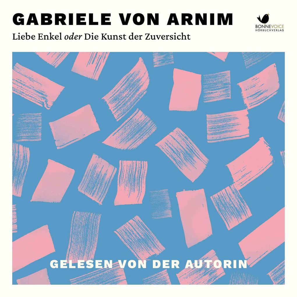 Produktbild: Liebe Enkel oder Die Kunst der Zuversicht | Gabriele von Arnim