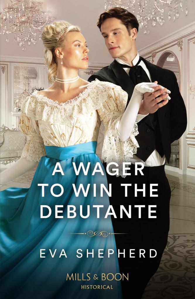 Produktbild: A Wager To Win The Debutante | Eva Shepherd