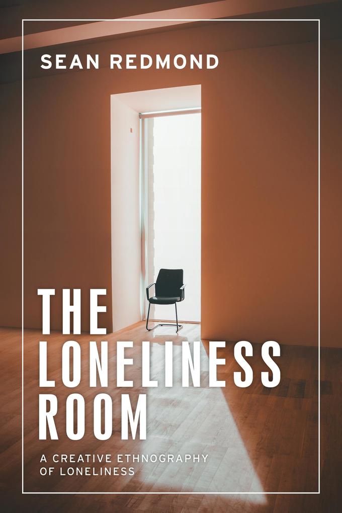 Produktbild: The loneliness room | Sean Redmond