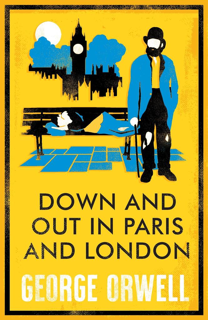 Produktbild: Down and Out in Paris and London. Annotated Edition | George Orwell