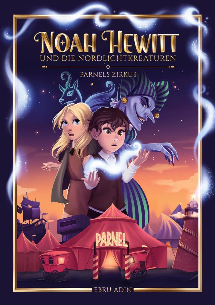 Produktbild: Noah Hewitt und die Nordlichtkreaturen | Ebru Adin