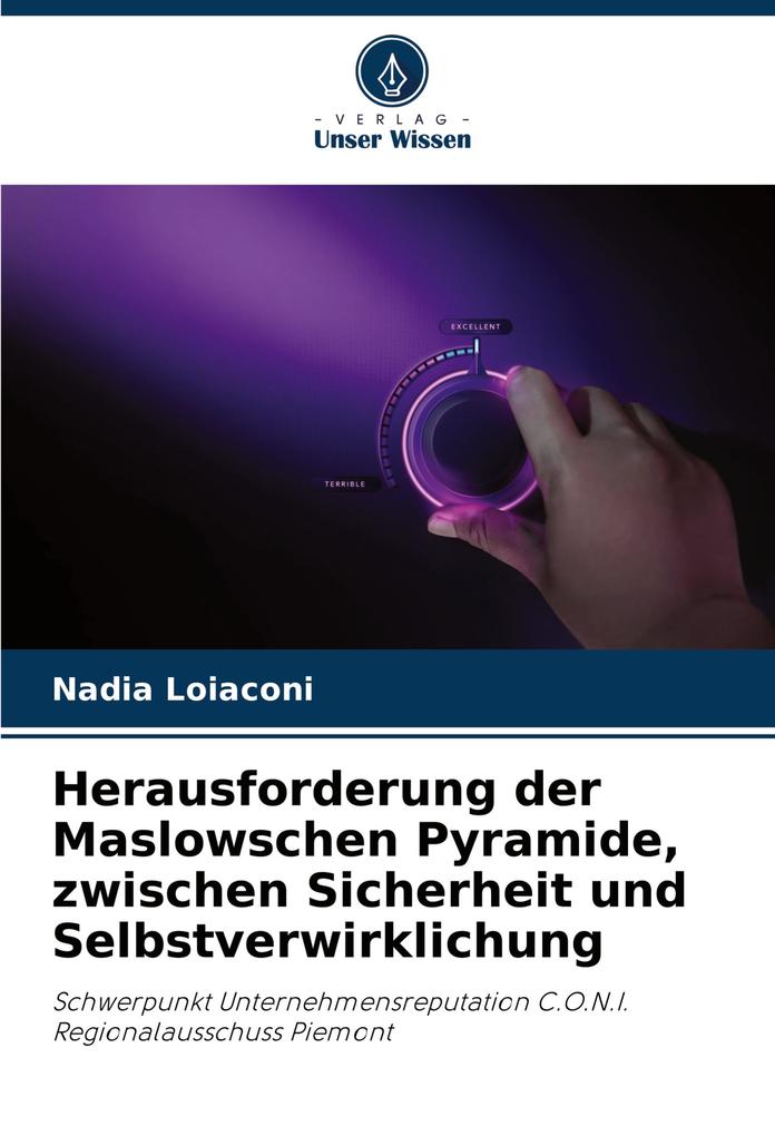 Produktbild: Herausforderung der Maslowschen Pyramide, zwischen Sicherheit und Selbstverwirklichung | Nadia Loiaconi