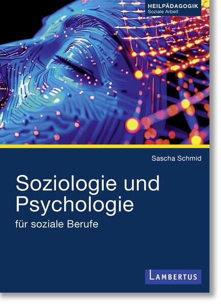 Produktbild: Soziologie und Psychologie für soziale Berufe | Sascha Schmid