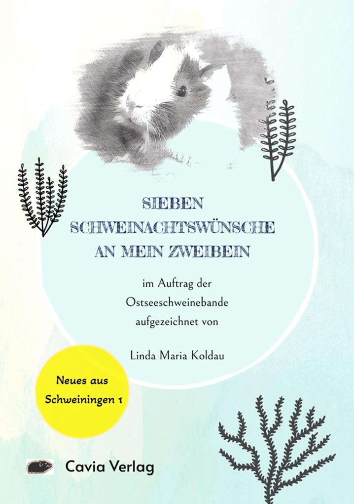 Produktbild: Sieben Schweinachtswünsche an mein Zweibein | Linda Maria Koldau