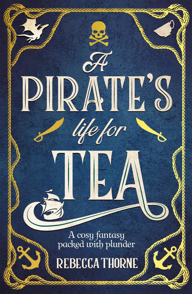 Produktbild: A Pirate's Life for Tea | Rebecca Thorne