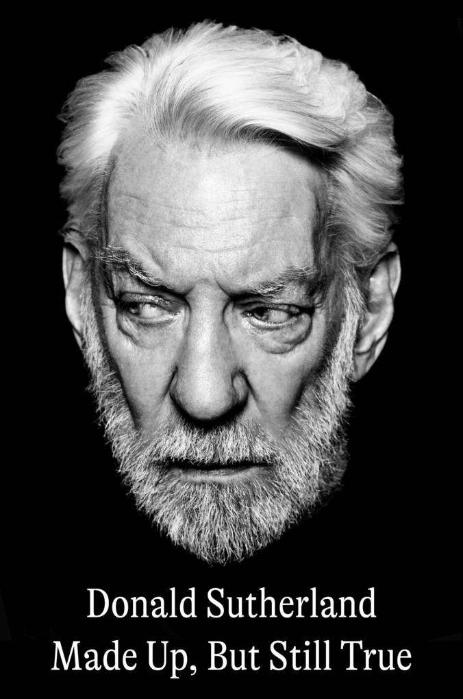 Produktbild: Made Up, But Still True | Donald Sutherland