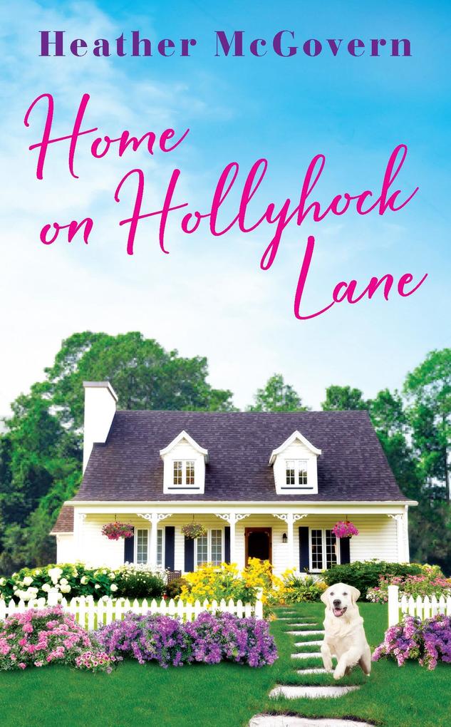 Produktbild: Home on Hollyhock Lane | Heather McGovern