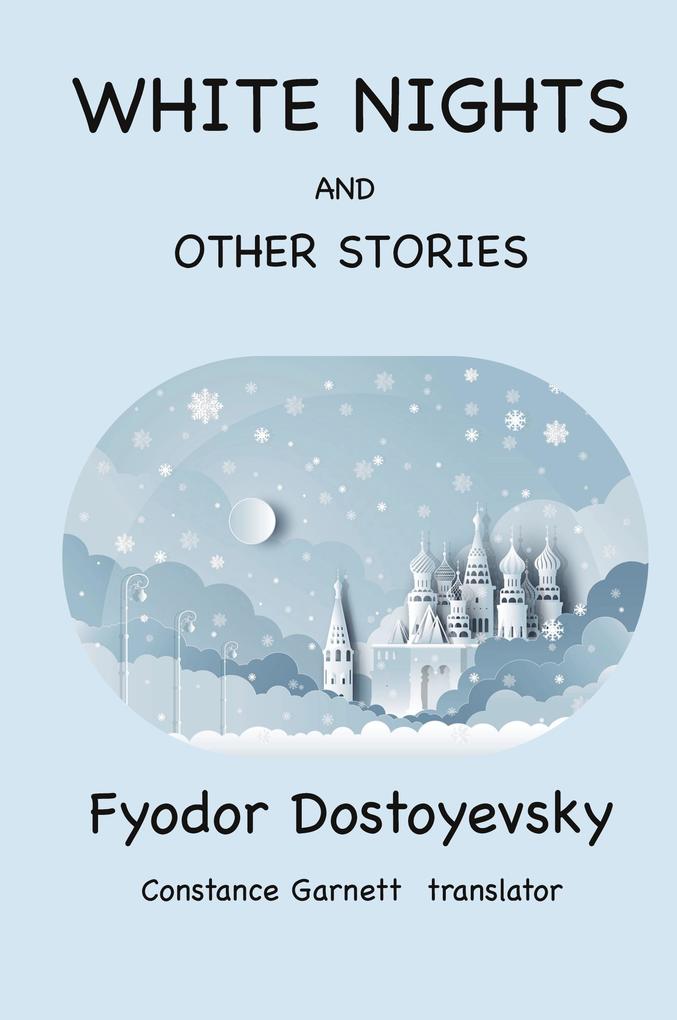 Produktbild: White Nights and Other Stories | Fyodor Dostoyevsky