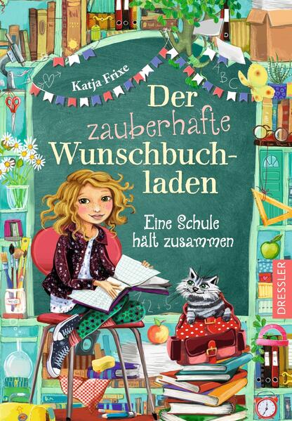Produktbild: Der zauberhafte Wunschbuchladen 6. Eine Schule hält zusammen | Katja Frixe