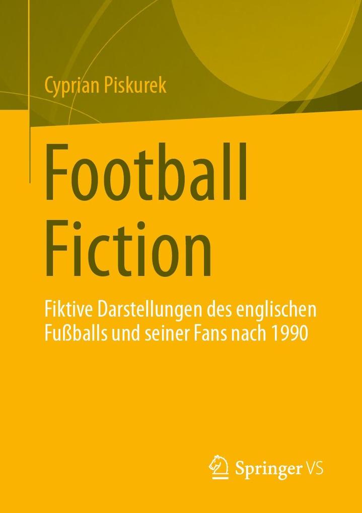 Produktbild: Football Fiction | Cyprian Piskurek