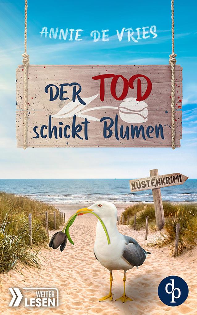 Produktbild: Der Tod schickt Blumen | Annie De Vries