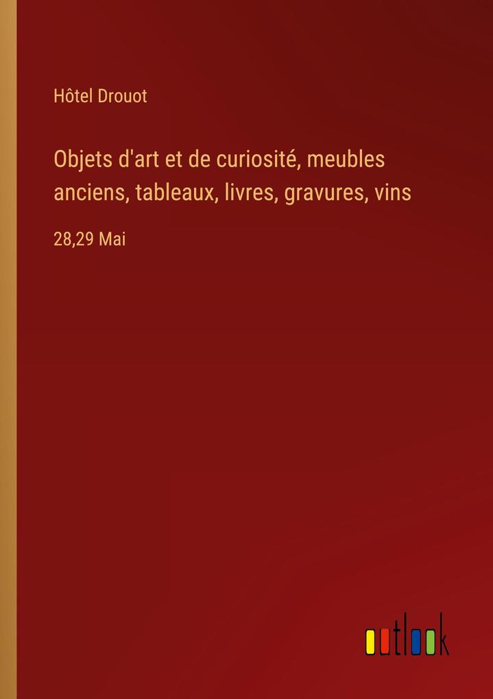 Produktbild: Objets d'art et de curiosité, meubles anciens, tableaux, livres, gravures, vins | Hôtel Drouot