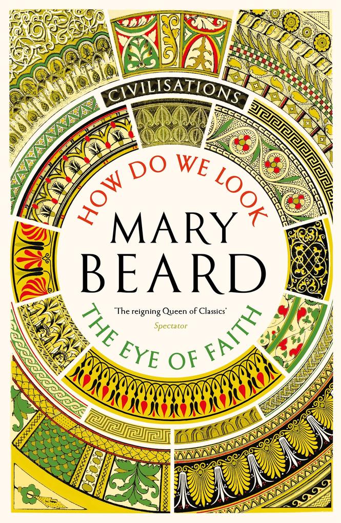Produktbild: Civilisations: How Do We Look / The Eye of Faith | Mary Beard