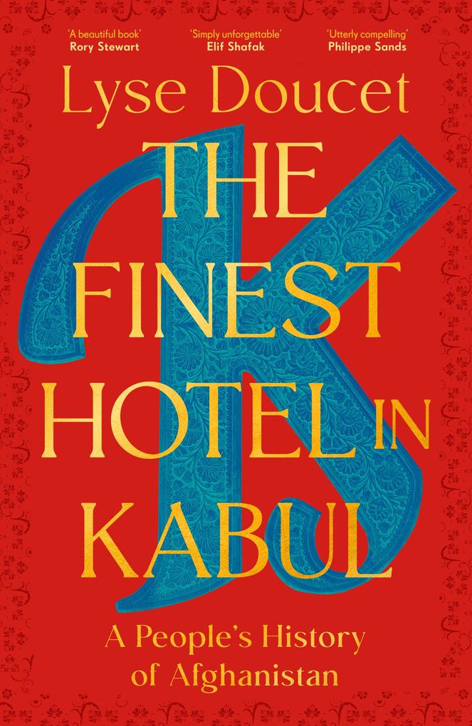 Produktbild: The Finest Hotel in Kabul | Lyse Doucet