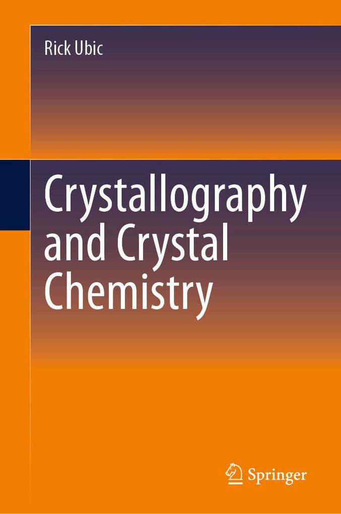 Produktbild: Crystallography and Crystal Chemistry | Rick Ubic