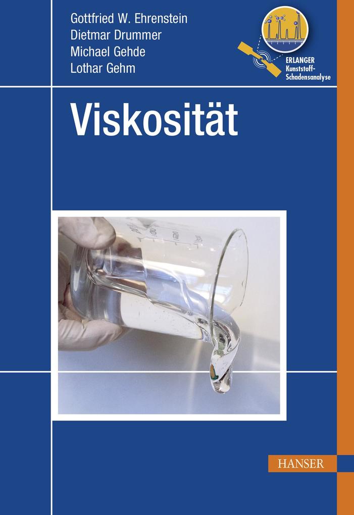 Produktbild: Viskosität | Gottfried W. Ehrenstein, Dietmar Drummer, Michael Gehde, Lothar Gehm