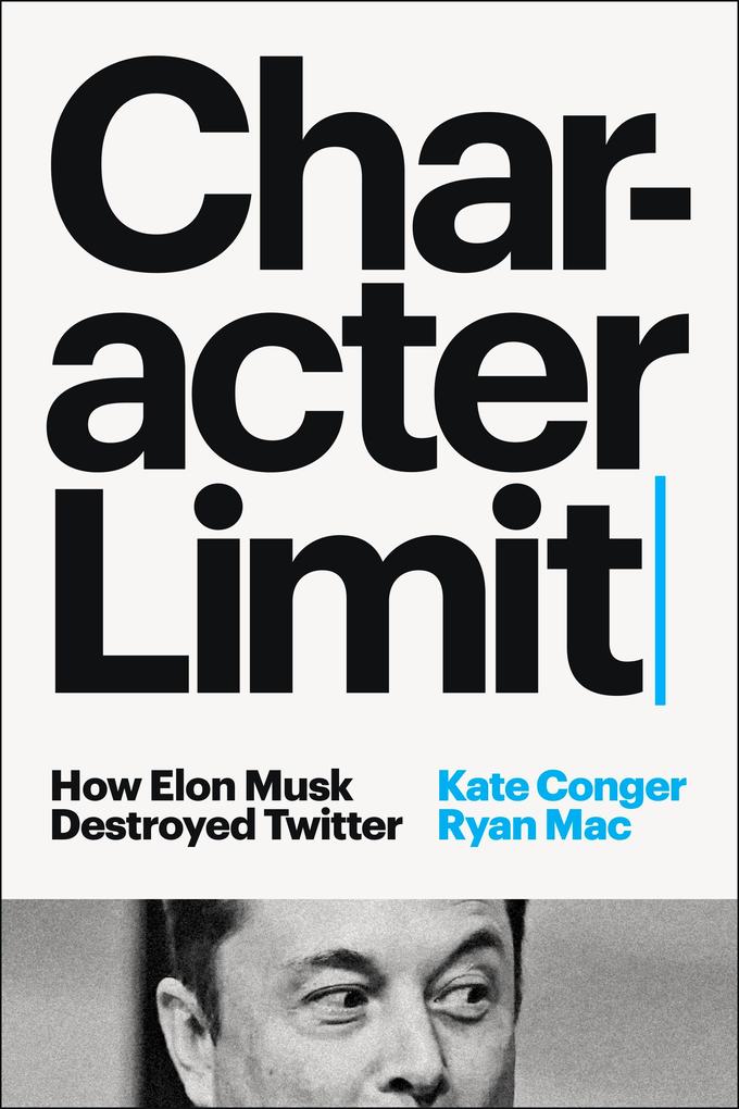 Produktbild: Character Limit | Kate Conger, Ryan Mac