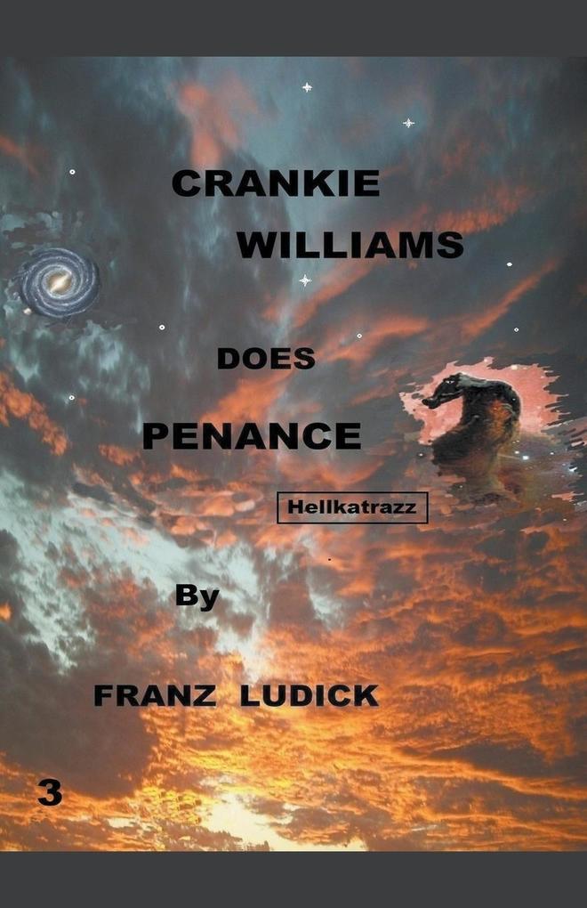 Produktbild: Crankie Williams Does Penance | Franz Ludick