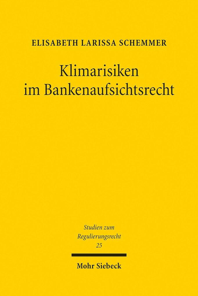 Produktbild: Klimarisiken im Bankenaufsichtsrecht | Elisabeth Larissa Schemmer