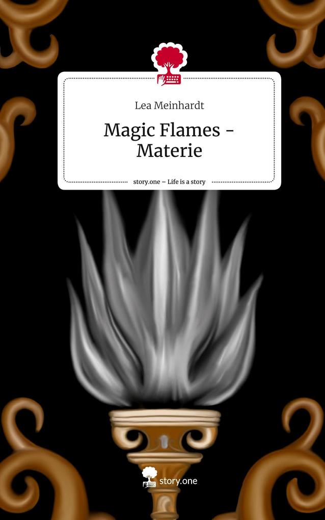 Produktbild: Magic Flames - Materie. Life is a Story - story.one | Lea Meinhardt