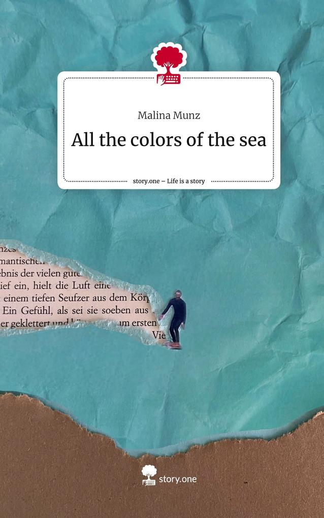 Produktbild: All the colors of the sea. Life is a Story - story.one | Malina Munz