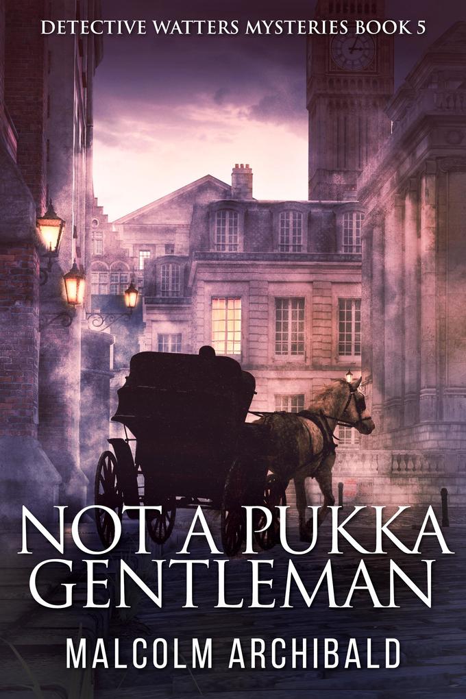 Produktbild: Not a Pukka Gentleman | Malcolm Archibald