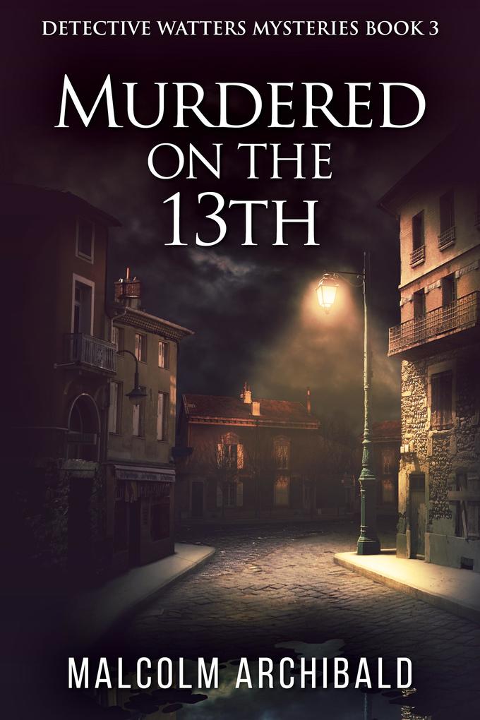 Produktbild: Murdered On The 13th | Malcolm Archibald