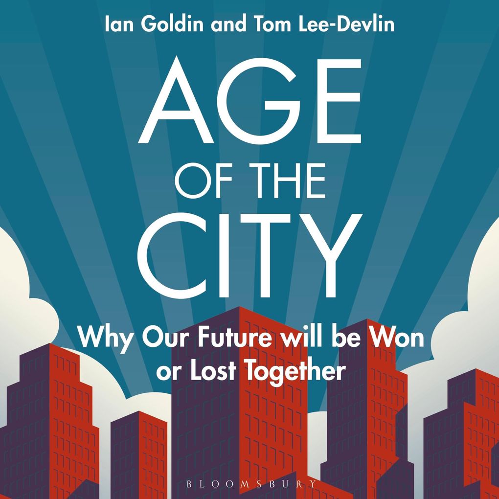 Produktbild: Age of the City | Tom Lee-Devlin, Ian Goldin