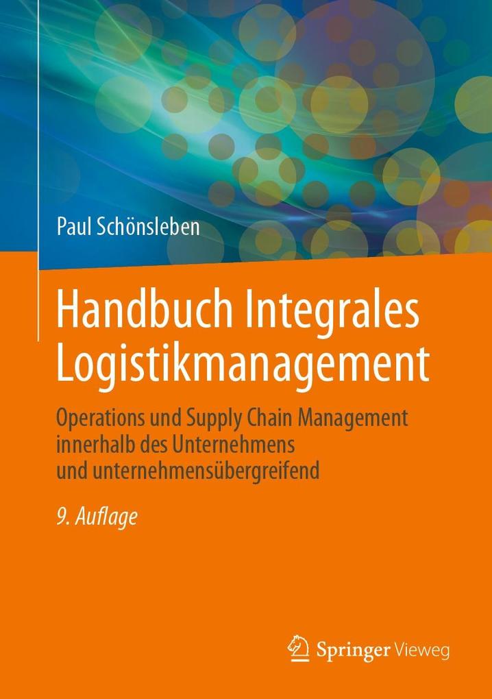 Produktbild: Handbuch Integrales Logistikmanagement | Paul Schönsleben