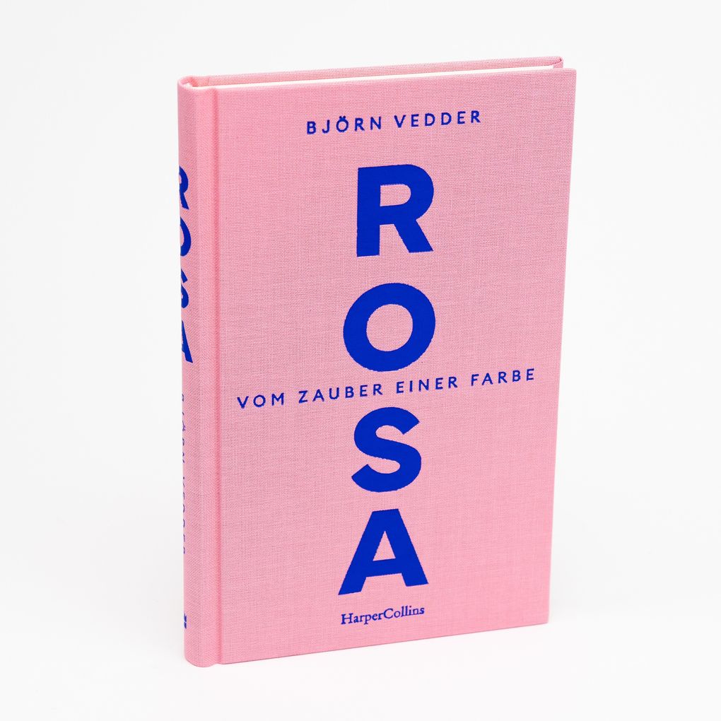 Weitere Ansicht: Rosa. Vom Zauber einer Farbe | Björn Vedder