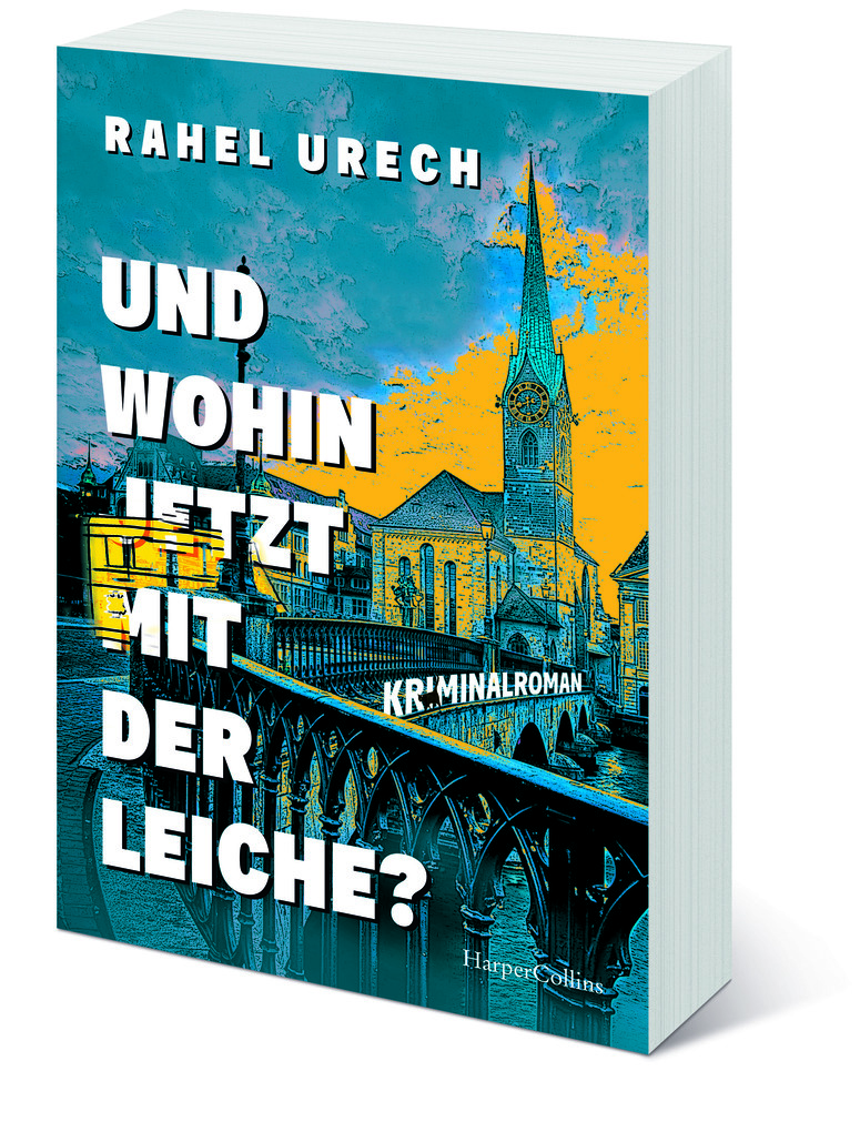 Weitere Ansicht: Und wohin jetzt mit der Leiche? | Rahel Urech