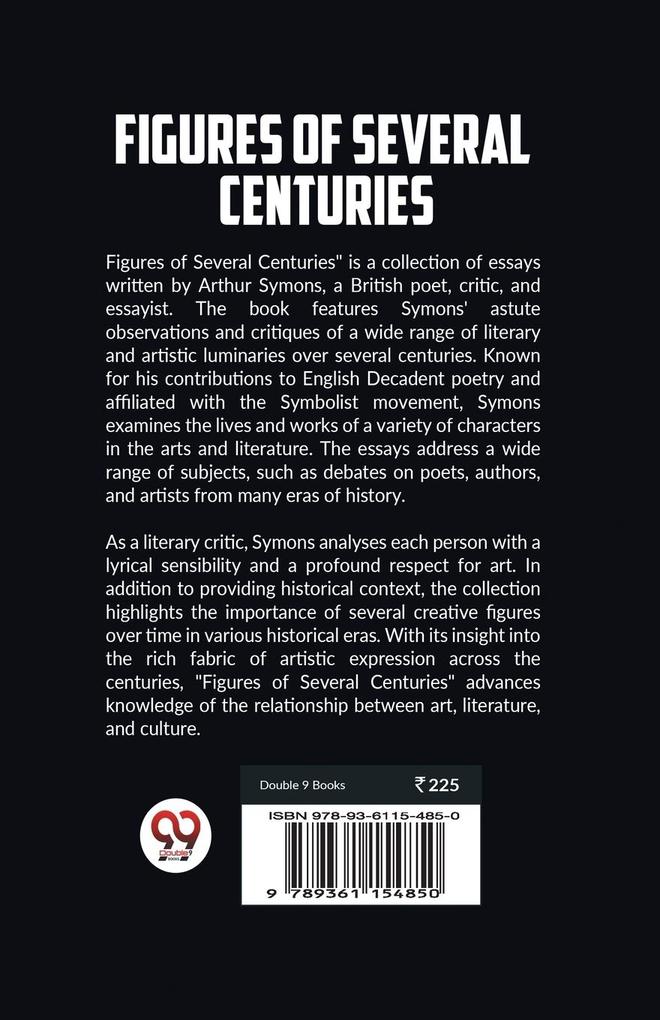 Weitere Ansicht: Figures Of Several Centuries | Arthur Symons