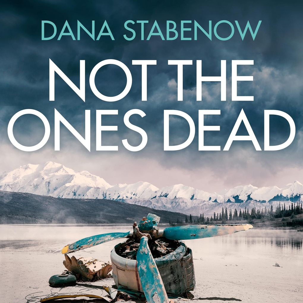 Produktbild: Not the Ones Dead | Dana Stabenow