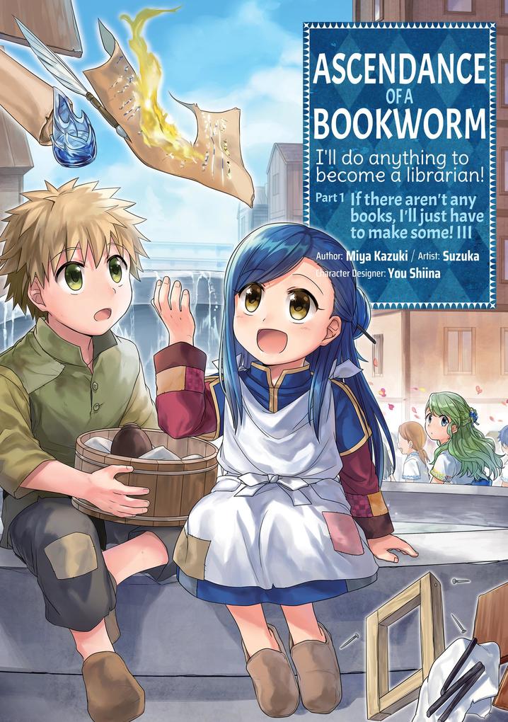 Produktbild: Ascendance of a Bookworm (Manga) Volume 3 | Miya Kazuki