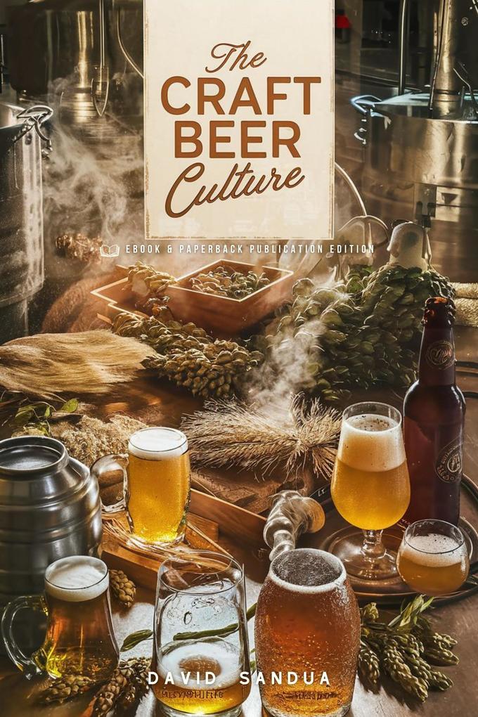 Produktbild: The Craft Beer Culture | David Sandua