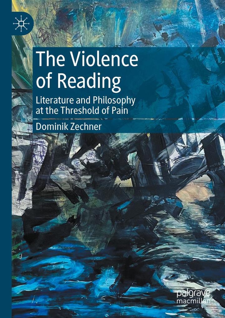 Produktbild: The Violence of Reading | Dominik Zechner