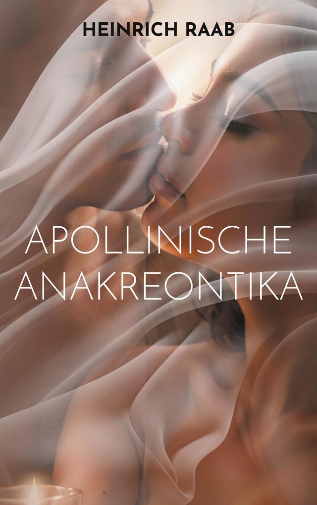 Produktbild: Apollinische Anakreontika | Heinrich Raab