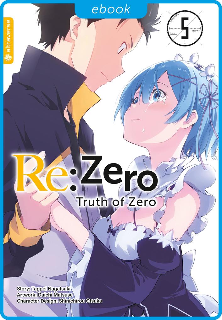 Produktbild: Re:Zero - Truth of Zero 05 | Tappei Nagatsuki, Daichi Matuse