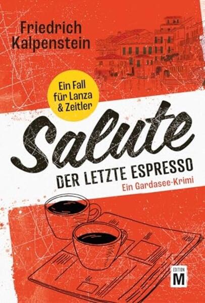 Produktbild: Salute - Der letzte Espresso | Friedrich Kalpenstein